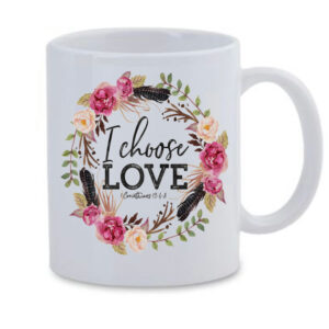 I Choose Love White Mug