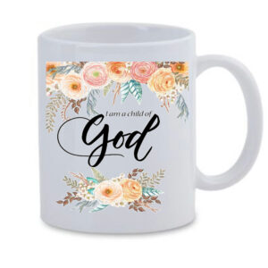 I am a child of God White Mug