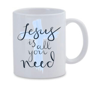 Jesus is all you need White Mug