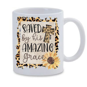 Saved by his amazing grace White Mug