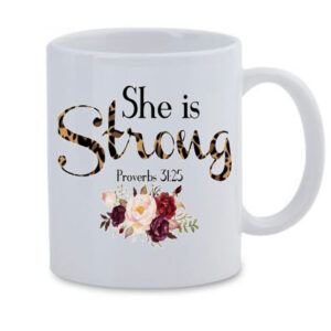 She is Strong White Mug
