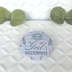 You are God's masterpiece Mag