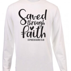 Saved Through Faith B Long T-Shirt