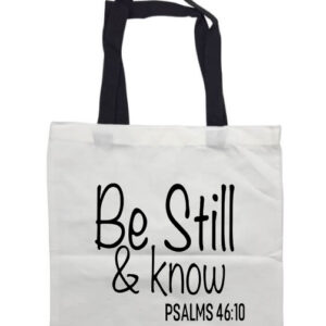Be Still & Know Black Handle Tote Bag