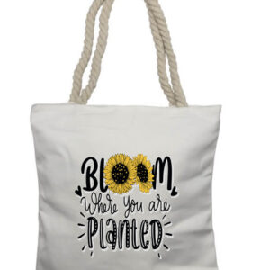 Bloom where planted Rope Tote Bag