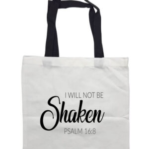 I will not be Shaken Black Handle Tote Bag