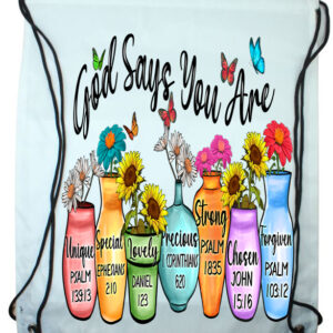 God says you are Draw String Bag
