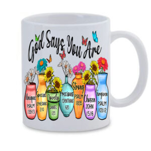 God says you are White Mug