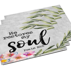 He restores my soul Placemat 4 set