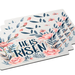 He is Risen Flowers 1 Placemat 4 set