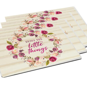 Enjoy the little things Placemat 4 set
