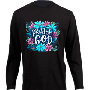 Praise God Blue Flower Long T-Shirt