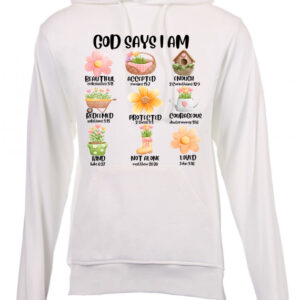 God says I am Girl Hoodie